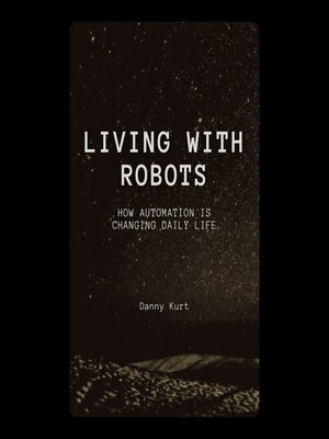 cover image of Living with Robots